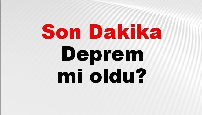Son dakika deprem mi oldu? Az önce deprem nerede oldu? İstanbul, Ankara, İzmir ve il il AFAD son depremler 17 Eylül 2025